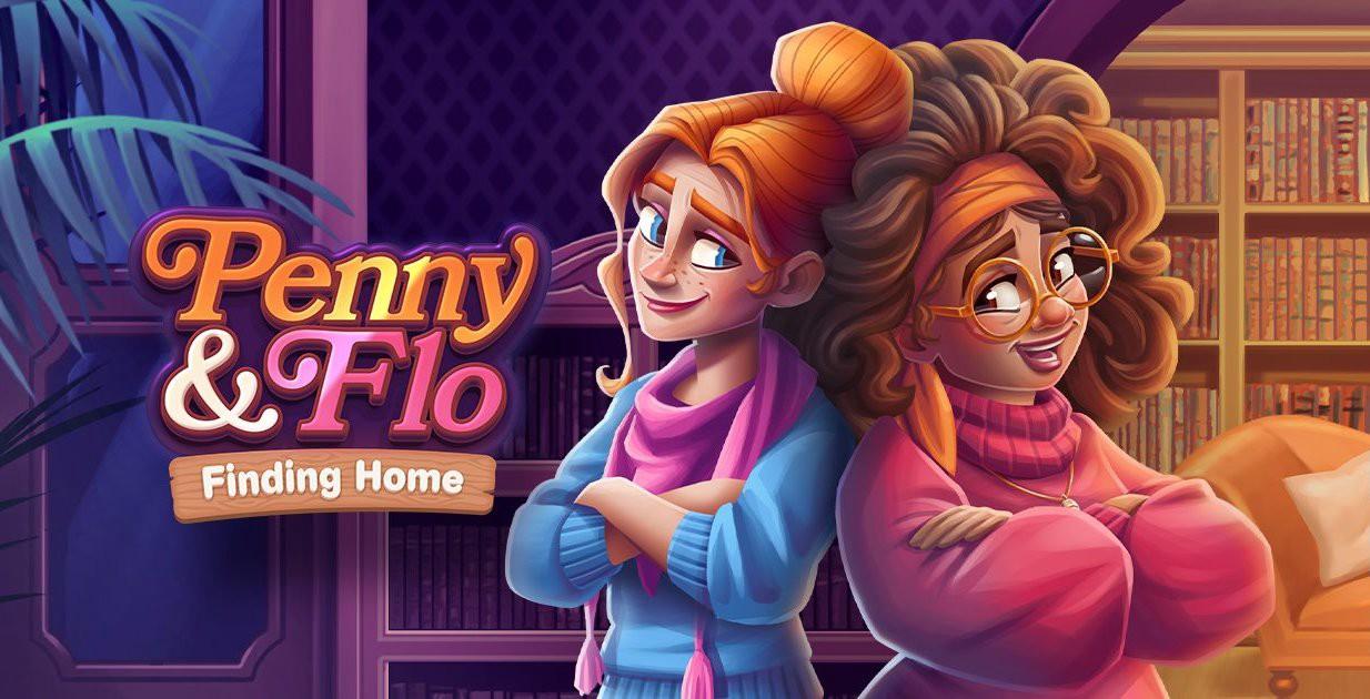 Penny and Flo: Finding Home